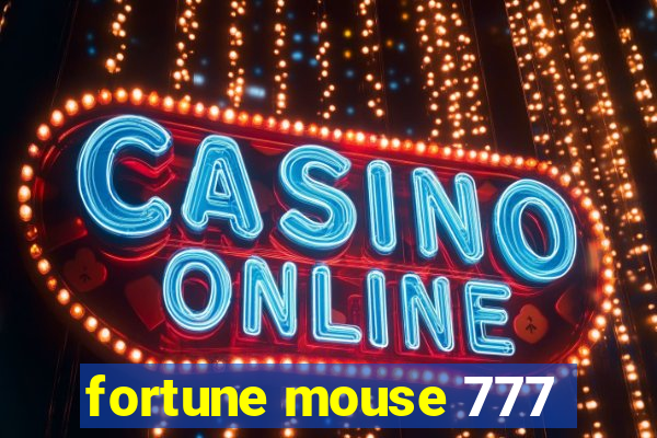 fortune mouse 777